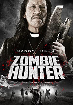 Zombie Hunter (2013) starring Danny Trejo on DVD on DVD